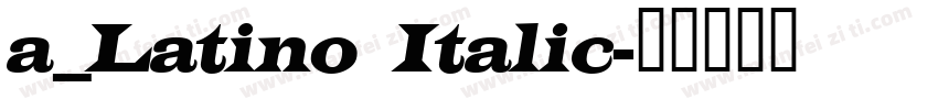 a_Latino Italic字体转换